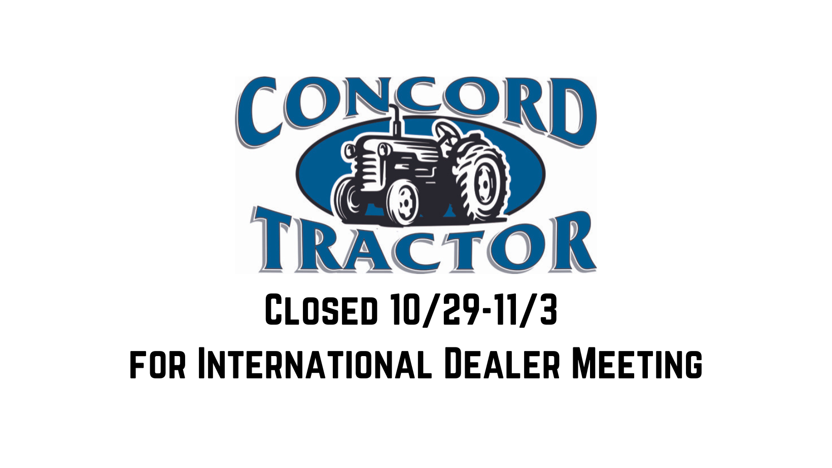Closed 1029113 for International Dealer Meeting (1) Concord Tractor